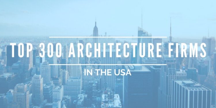 These are the Top 300 Architecture Firms in the US | ArchDaily