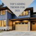 Top 5 Siding Trends for 2021 | Siding N More